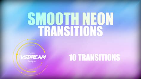 Cross dissolve, dip to black, and dip to white. Smooth Neon Transitions - Premiere Pro Presets | Motion Array