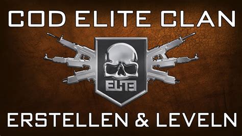 Call Of Duty Elite Clan Erstellen Und Leveln Youtube