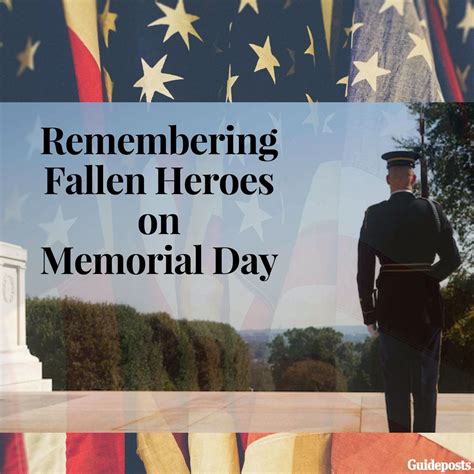 Remembering Fallen Heroes On Memorial Day Memorial Day Fallen Heroes