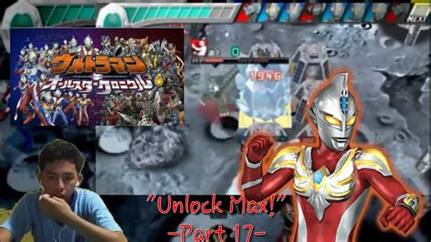 Menyelamatkan Max Ultraman All Star Chronicle Indonesia Part 17