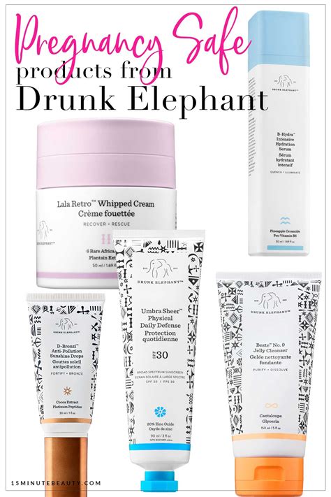Pregnancy Safe Skincare From Drunk Elephant 15 Minute Beauty Fanatic Safe Skincare Natural