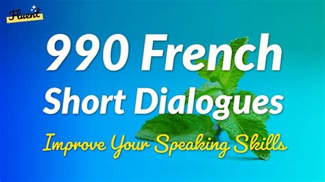 990 French Short Dialogues Practice - Improve Speaking Skills | Improve ...