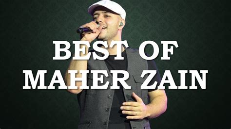 Best Of Maher Zain Top Songs Youtube
