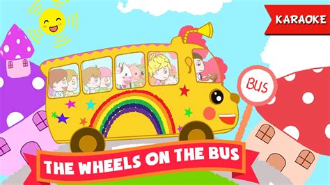 The wheels on the bus go round and round, all through the town. The Wheels On The Bus Karaoke with lyrics - Instrumental ...