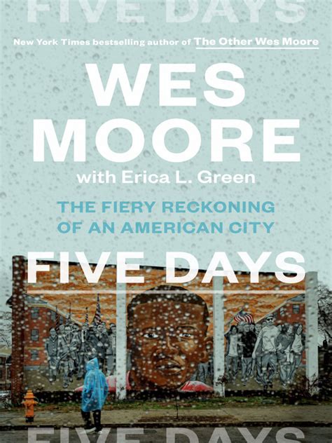 A Look At Wes Moores New Book About The Baltimore Uprising Five Days