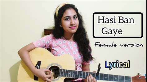 Hasi Ban Gaye Shreya Ghosal Female Version Lyrical Guitar Cover