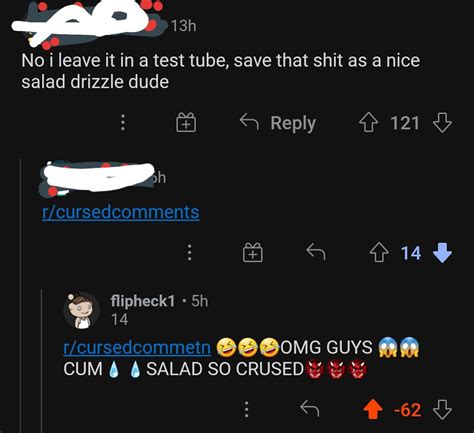 Omg Guys Cum Salad Crused Cursedcommetn