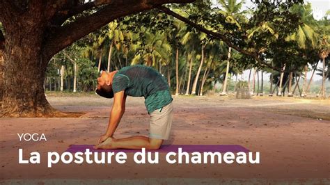 Apprendre La Posture Du Chameau Ushtrasana Apprendre Le Yoga Sikana