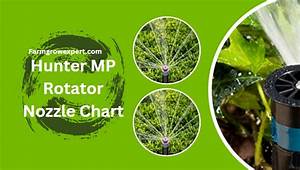 Know The Correct Hunter Mp Rotator Nozzle Chart