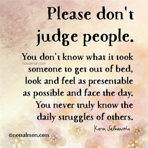 How To Stop Judging Others Dont Judge People Judging Others Quotes