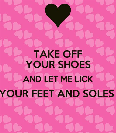 Take Off Your Shoes And Let Me Lick Your Feet And Soles Poster Tom Keep Calm O Matic