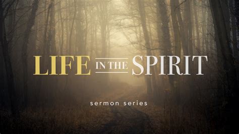 Life In The Spirit Youtube