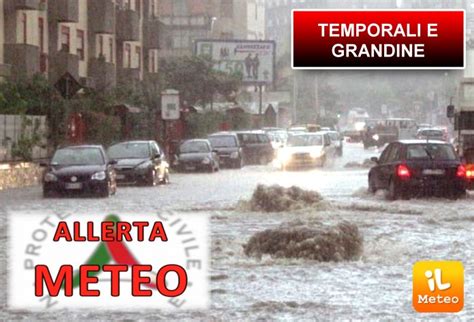 Meteo Cronaca Diretta Temporali E Grandine In Atto Allerta Della