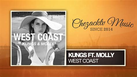 Kungs Ft Molly West Coast Original Mix Youtube