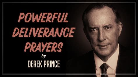 Powerful Deliverance Prayers By Derek Prince Youtube