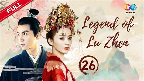 Eng Dubbed Ep26《legend Of Lu Zhen 陆贞传奇》 Starring Zhao Liying Chen