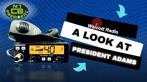 A Look At The President Adams Cb Radio Youtube