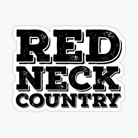 Redneck Country Sticker By Bluerockdesigns Redbubble