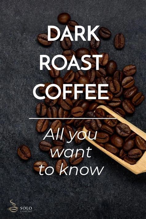 The Dark Roast Coffee Is The Darkest And Shiniest Coffee Bean Producing