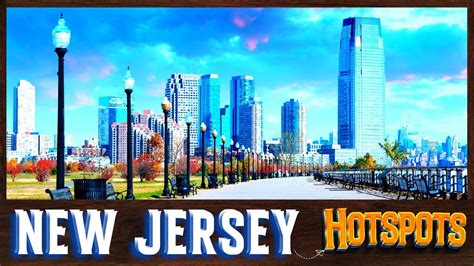 New Jersey Attractions Top 12 Best Places To Visit In New Jersey