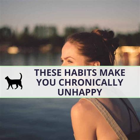 Chronic Unhappiness These 5 Habits Make You Sad