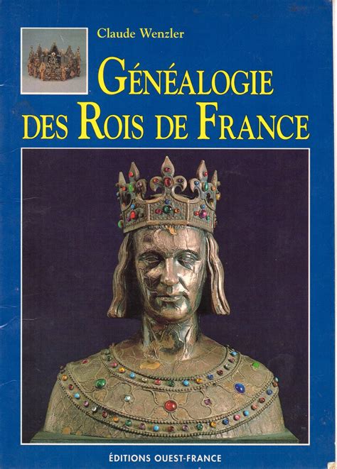 Francomac™ Généalogie Des Rois De France