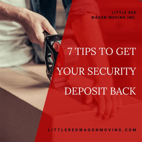 7 Tips To Get Your Security Deposit Back Little Red Wagon Moving
