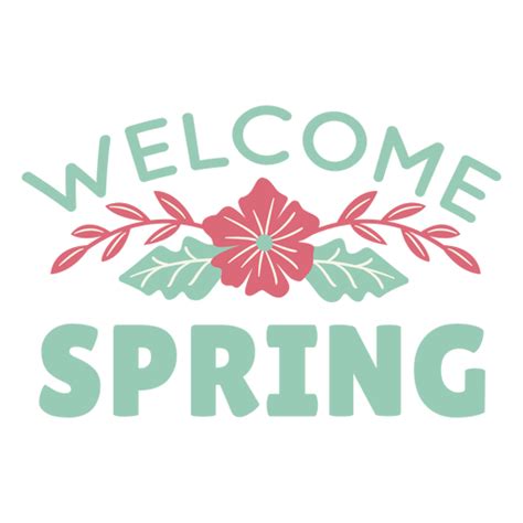 Lettering Welcome Spring Flat Transparent Png And Svg Vector File
