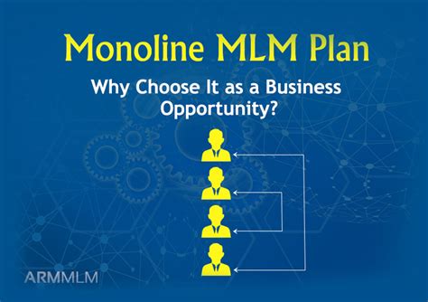 Monoline Mlm Plan Why Choose It As A Business Opportunity Mlm