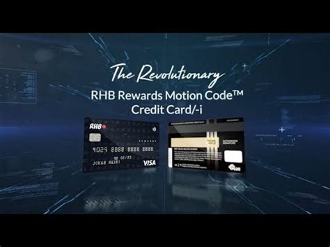 Potential cardholders should apply for the visa rewards card program that is provided by issuing banks in their country and most meets theirpersonal needs and interests. RHB Rewards Motion Code™ Credit Card/ -i - YouTube