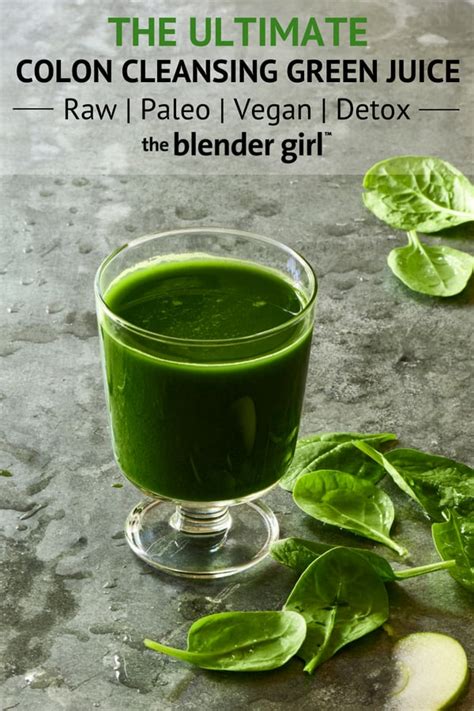 Colon Cleanse Juice With Spinach And Apple The Blender Girl