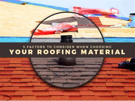 5 Factors To Consider When Choosing Your Roofing Material