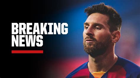 Lionel Messi Hands In Transfer Request Soccer Tickets Online