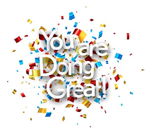 You Are Doing Great Sign On Colorful Cut Ribbon Confetti Background