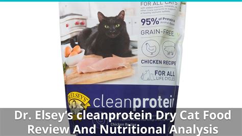 Elsey himself to help cats live happier, healthier lives and to give cat owners the best options for their pets. Dr. Elsey's cleanprotein Cat Food (Dry) Review And ...