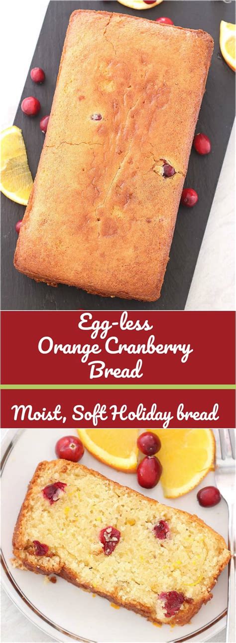 Eggless apple pie, it is an american classic preparation. Eggless Orange Cranberry Bread | CookingCarnival