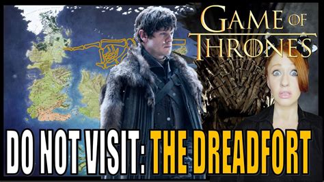 Do Not Visit The Dreadfort Game Of Thrones Lore Youtube