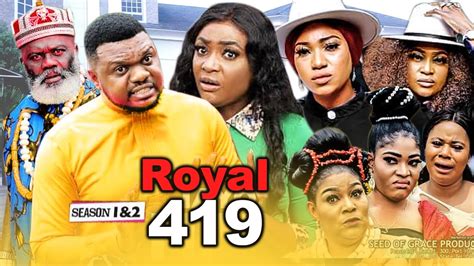 Royal 419 Complete 1and2 New Hit Movie Ken Erics Lizzygold Queeneth