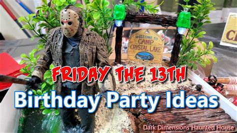 Friday The 13th Horror Theme Birthday Party Ideas And Decorations Jason