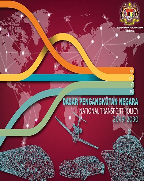 The ministry of transport (malay: National Transport Policy 2019-2030 - Prime Minister's ...