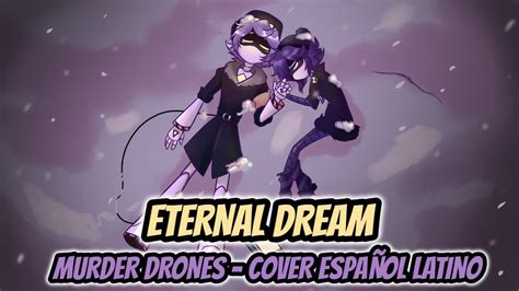 Murder Drones Eternal Dream Cover Español Latino De Aj Dispirito Youtube