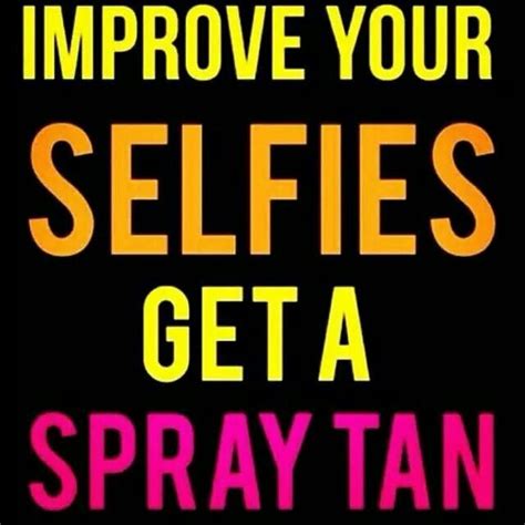 Like You Need A Reason Spray Tan Business Spray Tanning Sunless Tanning
