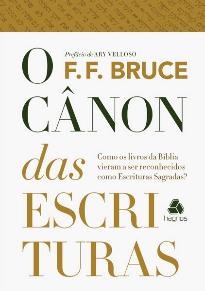 O Cânon Das Escrituras Ff Bruce Livraria Barquinho