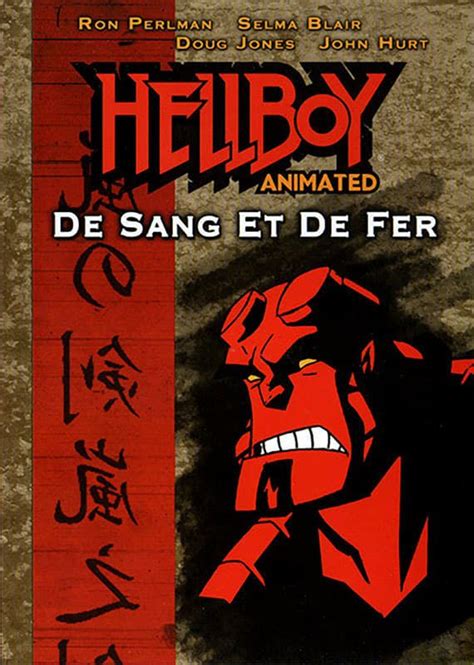 Hellboy : De Sang Et De Fer - Hellboy Animated : De sang et de fer - Téléfilm (2007) - SensCritique