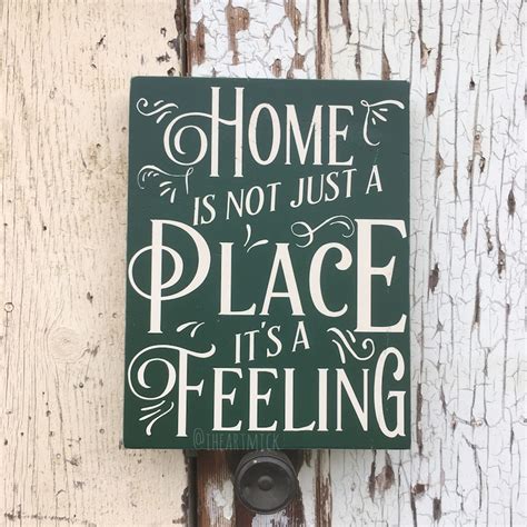 Home Is Not Just A Place Its A Feeling 9 X Etsy