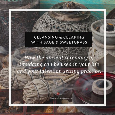 Cleansing And Clearing With The Smudging Ceremony Sage And Sweetgrass