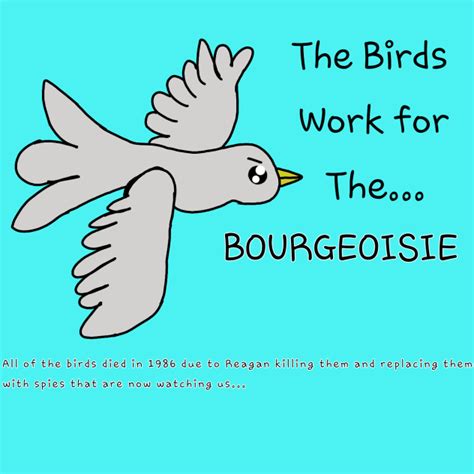 The Birds Work For The Bourgeoisie Ibispaint