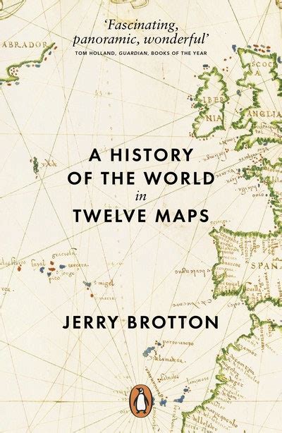 A History Of The World In Twelve Maps By Jerry Brotton Penguin Books