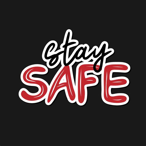 Stay Safe Sticker Lettering Typography Poster With Text For Self