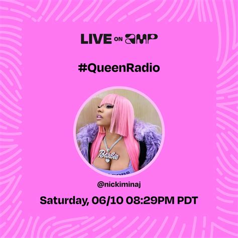 Nicki Minaj On Twitter My Amp Show Queenradio Is Live Dont Miss